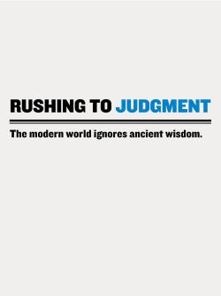 Rushing to Judgment
