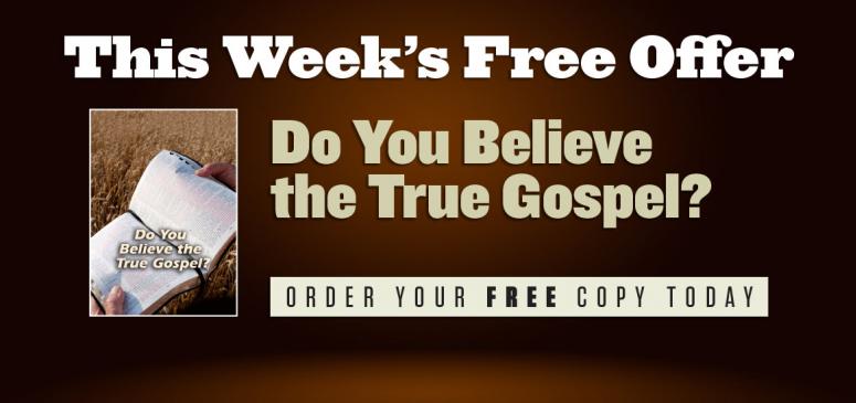 CANADA - Lit Offer - Do You Believe the True Gospel?