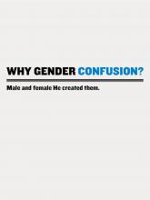 Why Gender Confusion?