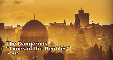 Article: The Dangerous “Times of the Gentiles”