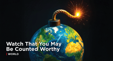 Article: Watch That You May Be Counted Worthy